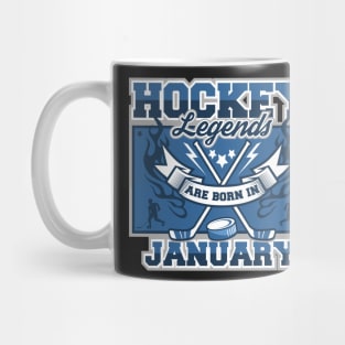 Hockey Legends Are Born In January Mug